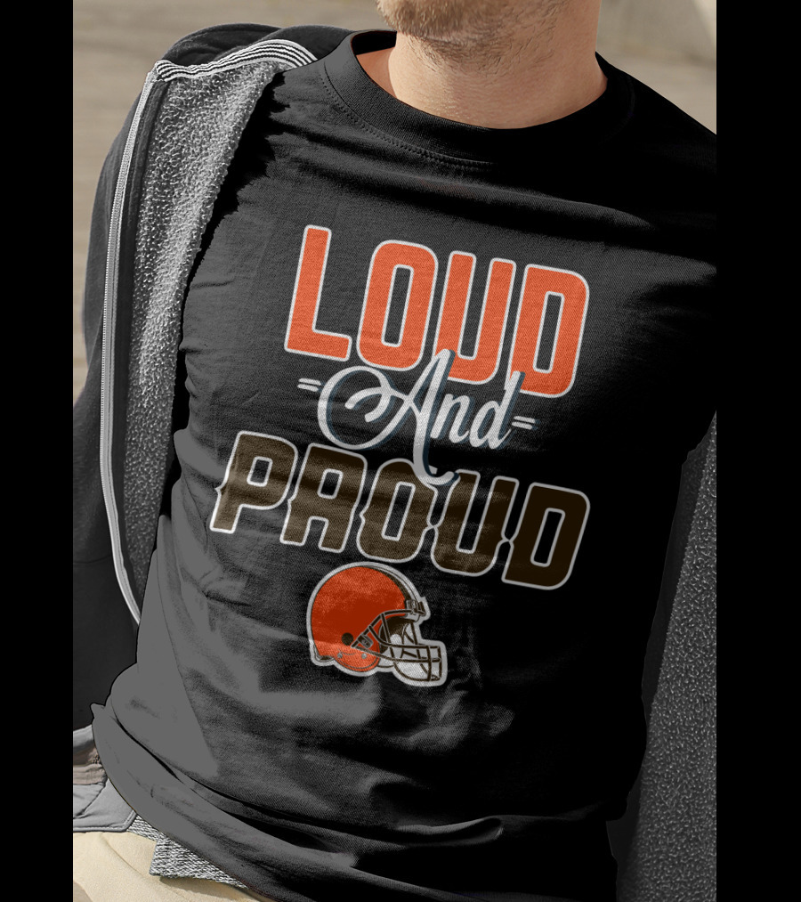 Cleveland Browns Loud And Proud T-Shirt