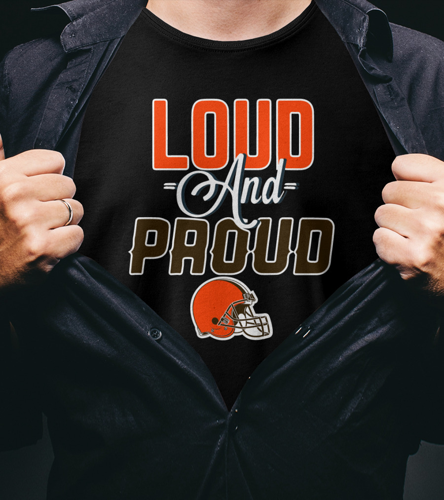 Cleveland Browns Loud And Proud T-Shirt