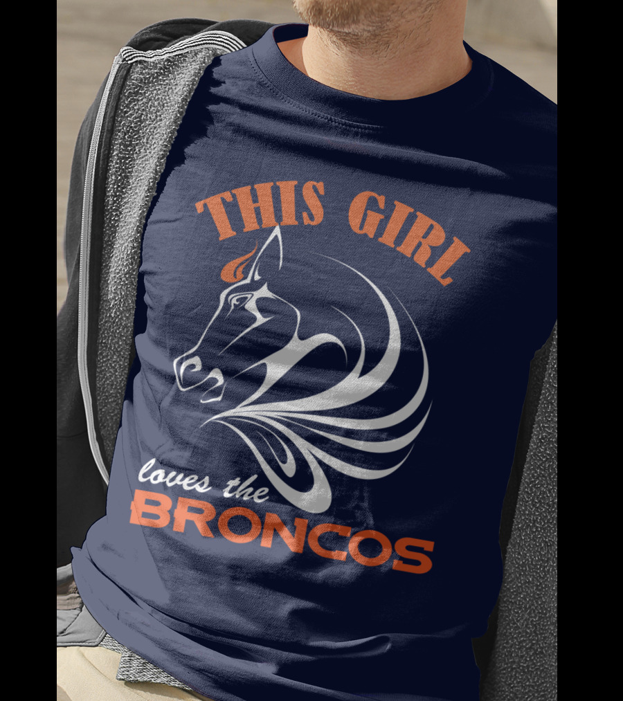 This Girl Loves The Broncos Denver Broncos T-Shirt