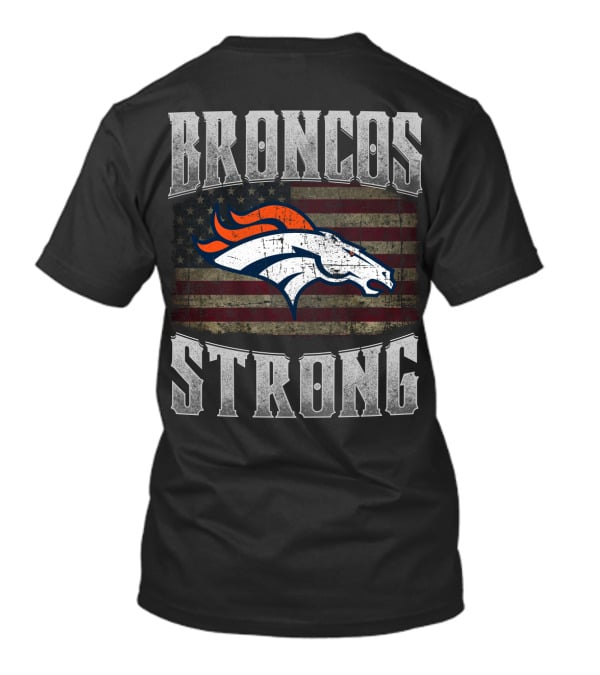 Broncos Strong American Flag Denver Broncos T-Shirt