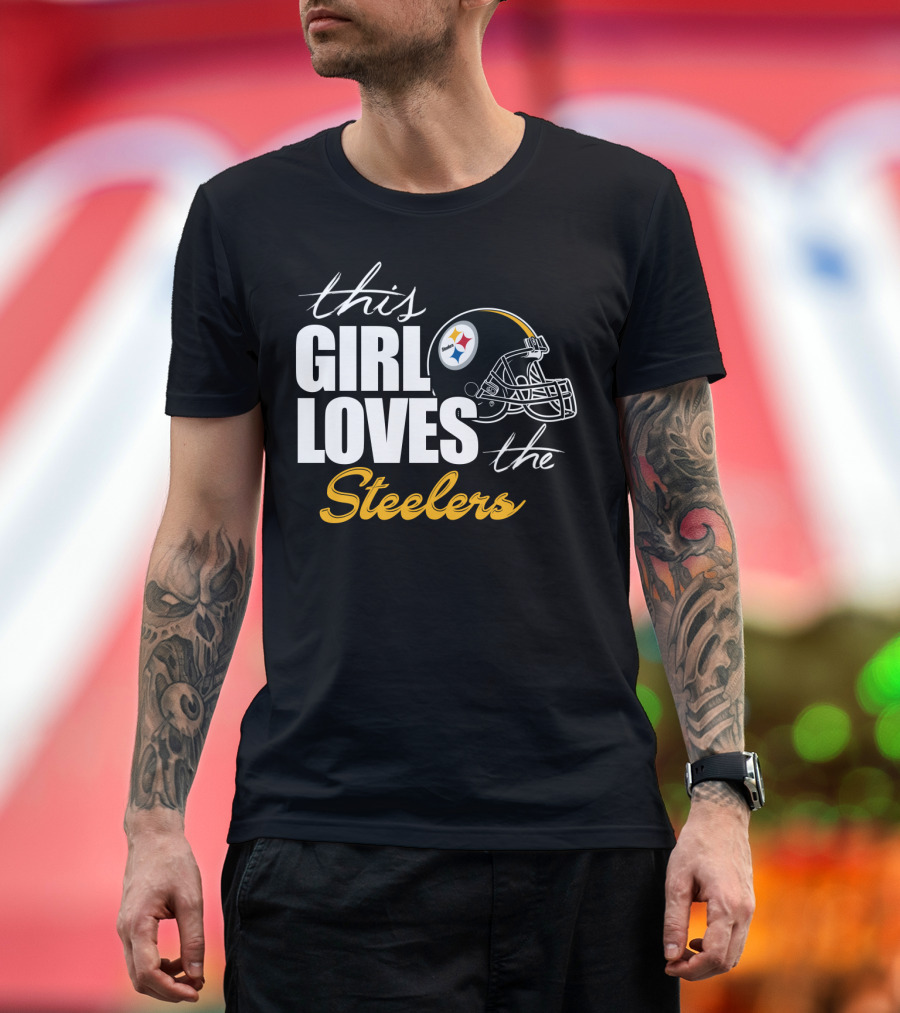 This Girl Loves The Steelers T-Shirt