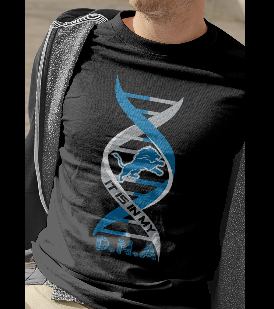 Detroit Lions It Is In My DNA. T-Shirt
