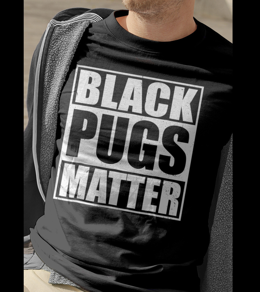 Black Pugs Matter T-Shirt