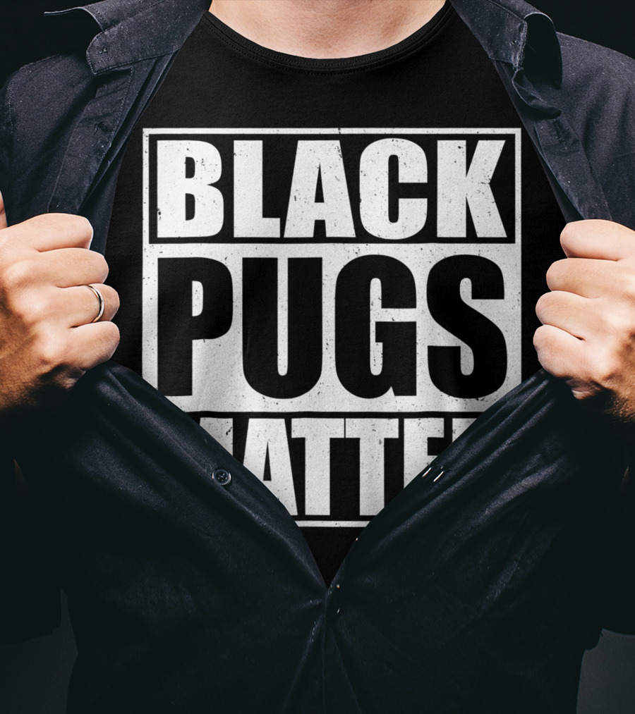Black Pugs Matter T-Shirt