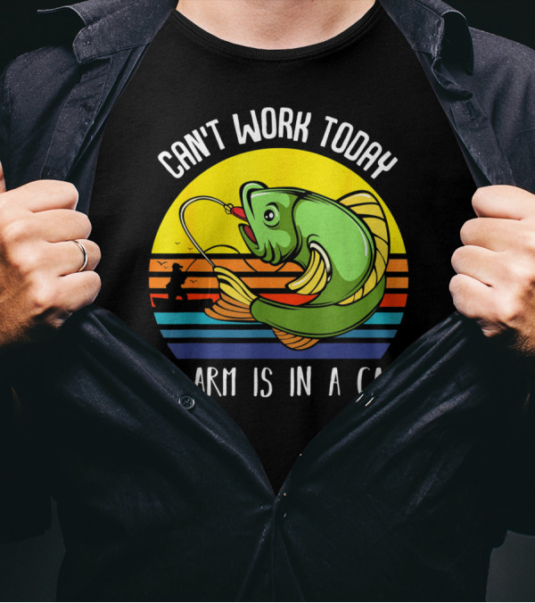Can't Work Today My Arm Is In A Cast Fishing Angling Retro Fish T-Shirt