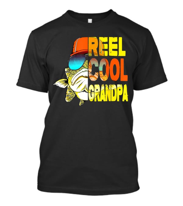 Fathers Day Reel Cool Grandpa Fish With Sunglasses And Hat T-Shirt