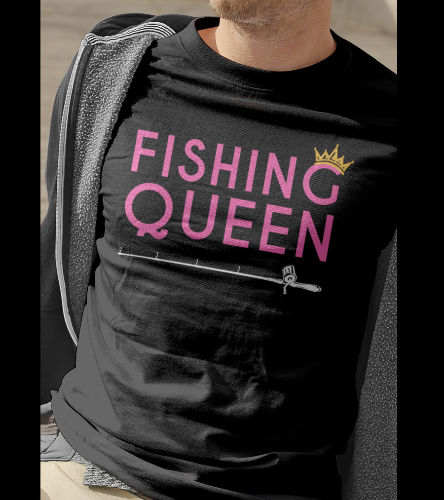 Fishing Queen Funny Girl Fishing Rod And Crown T-Shirt