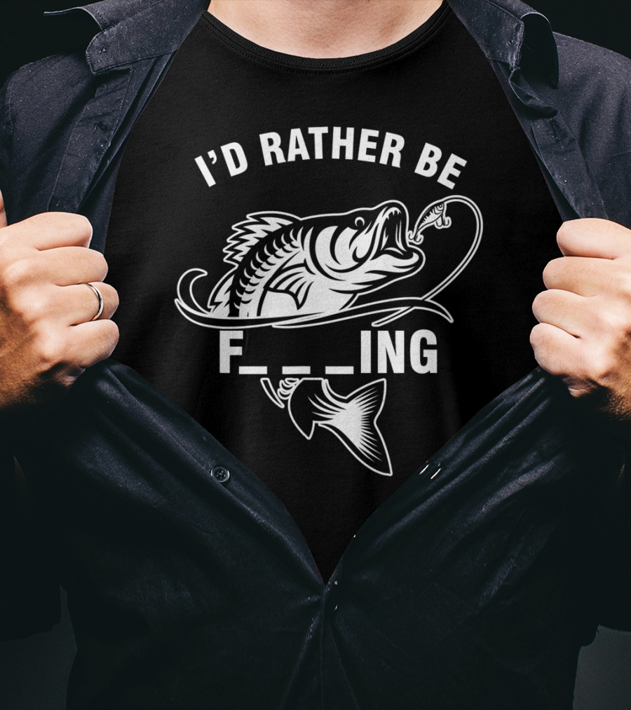 I'd Rather Be Fishing Funny Fisherman Puns With Fishing Hook And Big Fish T-Shirt