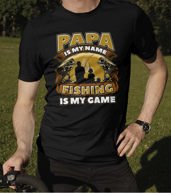 Papa Is My Name Fishing Is My Game Silhouette And Fish Reflections T-Shirt