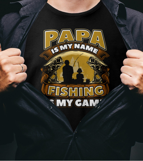 Papa Is My Name Fishing Is My Game Silhouette And Fish Reflections T-Shirt