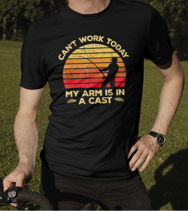 Can't Work Today My Arm Is In A Cast Fishing Silhouette Sunset T-Shirt