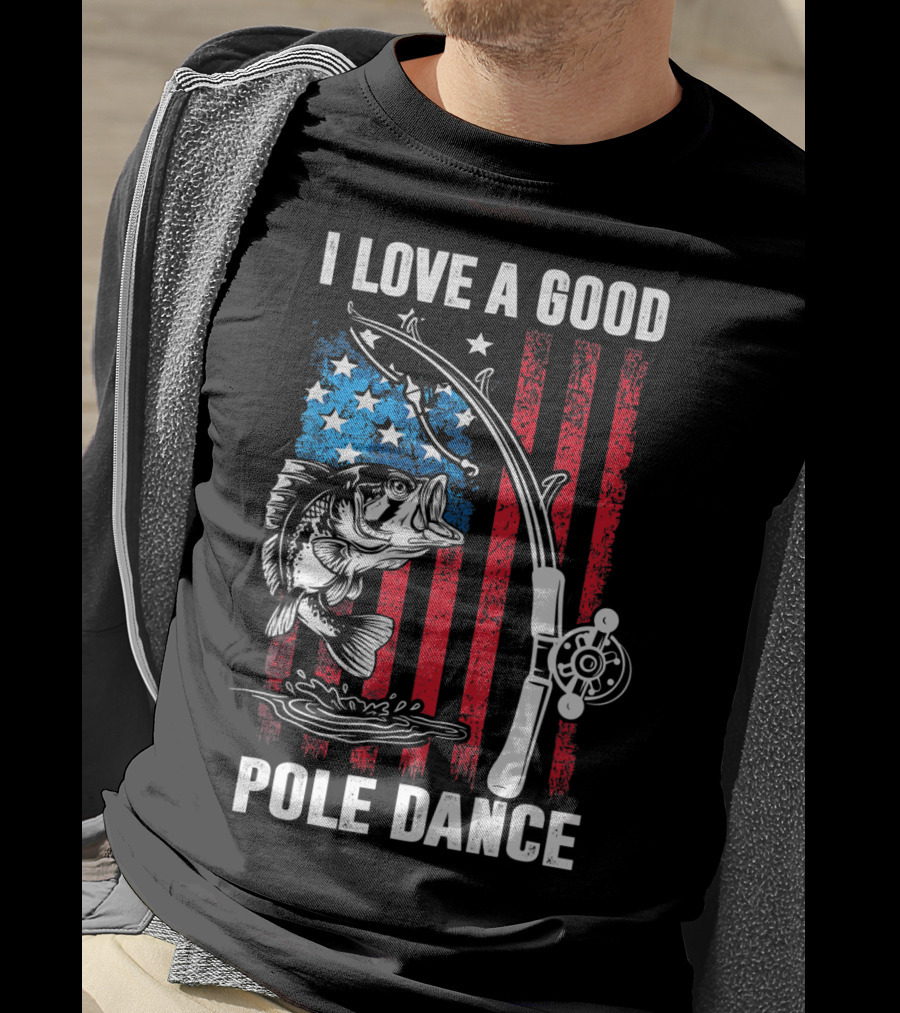 I Love A Good Pole Dance Funny Fishing Walleye Fish American Flag T-Shirt
