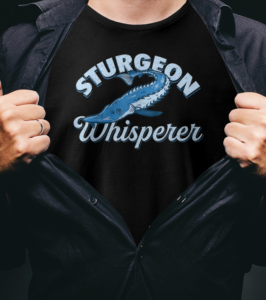 Sturgeon Whisperer Fun Fishing Lake Life T-Shirt