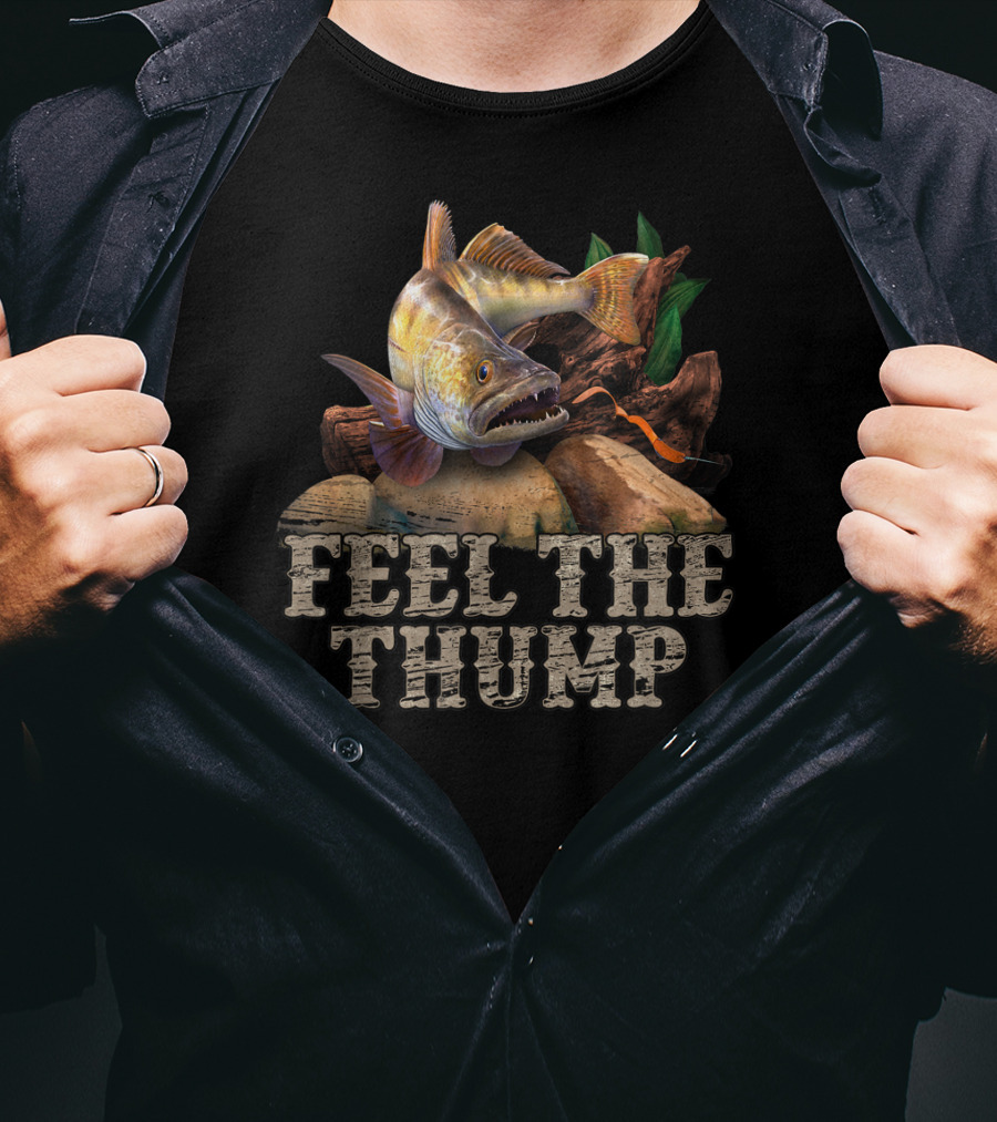 Walleye Fishing Feel The Thump T-Shirt