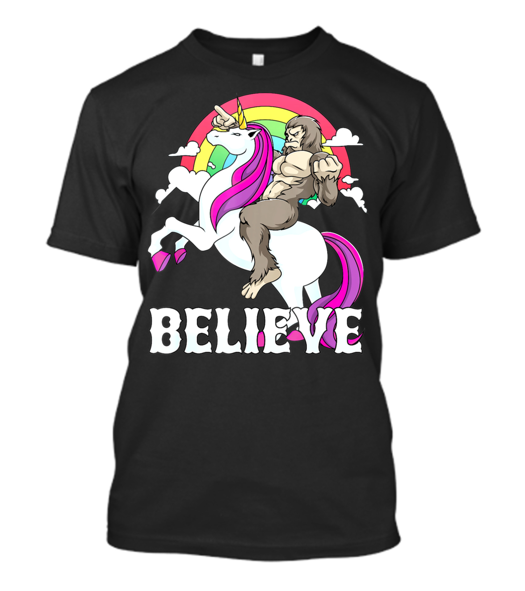 Bigfoot Riding Unicorn With Rainbow Believe T-Shirt
