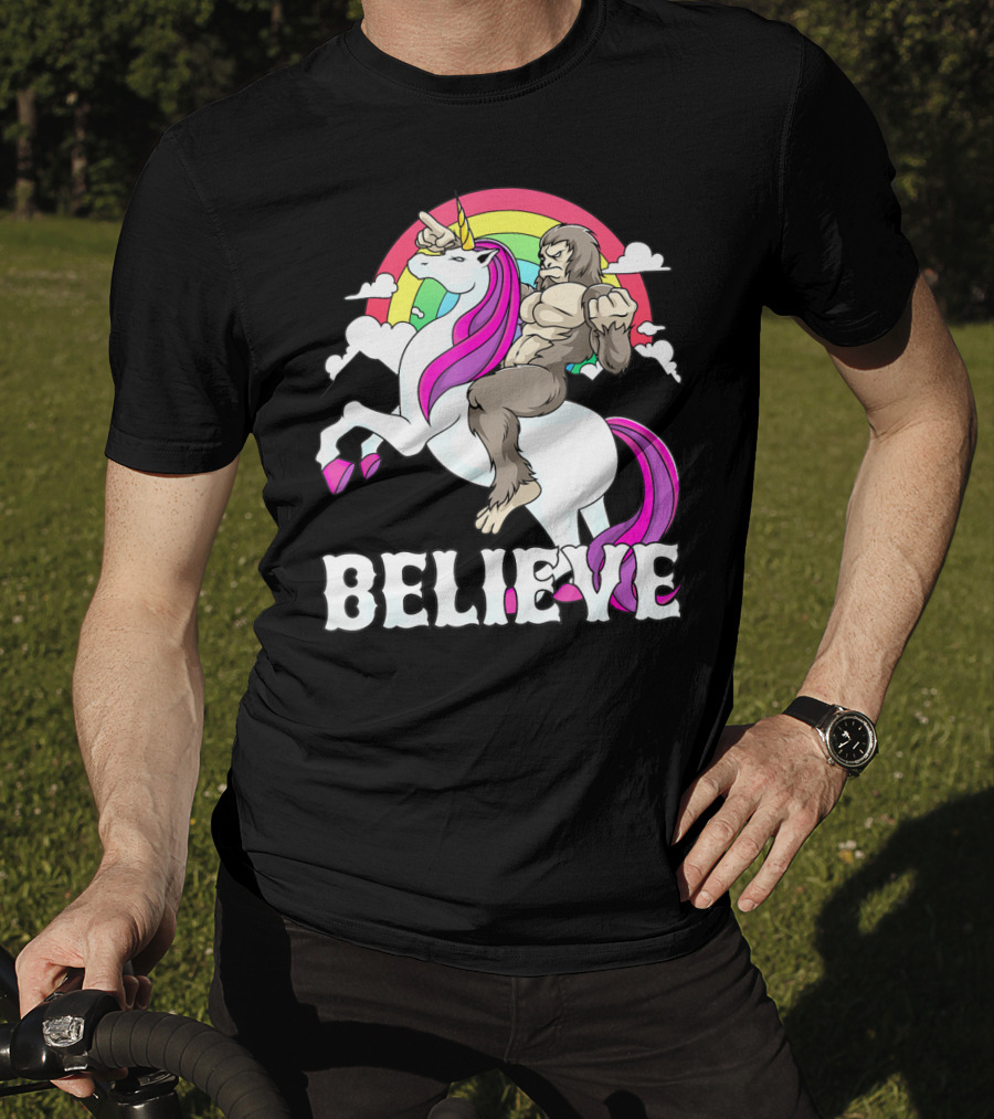Bigfoot Riding Unicorn With Rainbow Believe T-Shirt