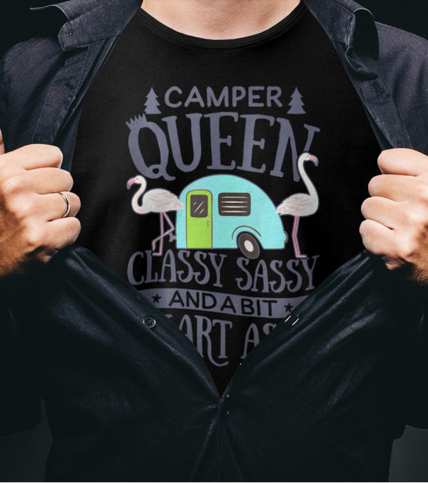 Camper Queen Classy Sassy And A Bit Smart Assy Flamingo Camping T-Shirt