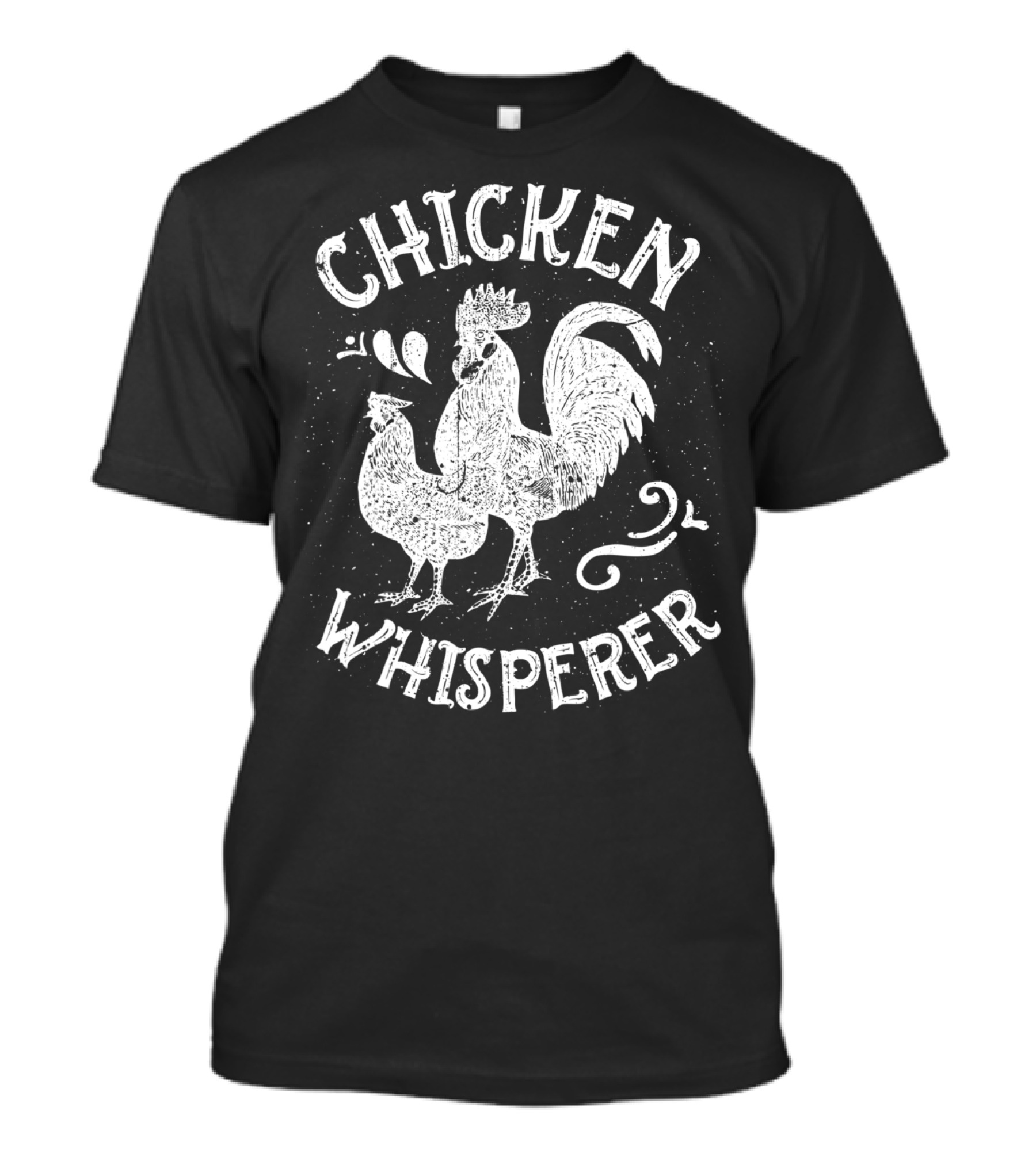 Chicken Whisperer Chicken Whisperer Funny Farm Poultry Farmer T-Shirt