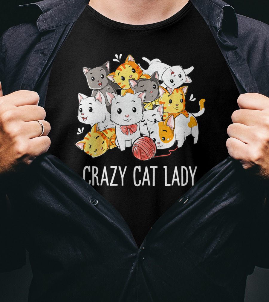 Crazy Cat Lady Funny Cats Kitty Kitten Meme With Playful Yarn Ball T-Shirt