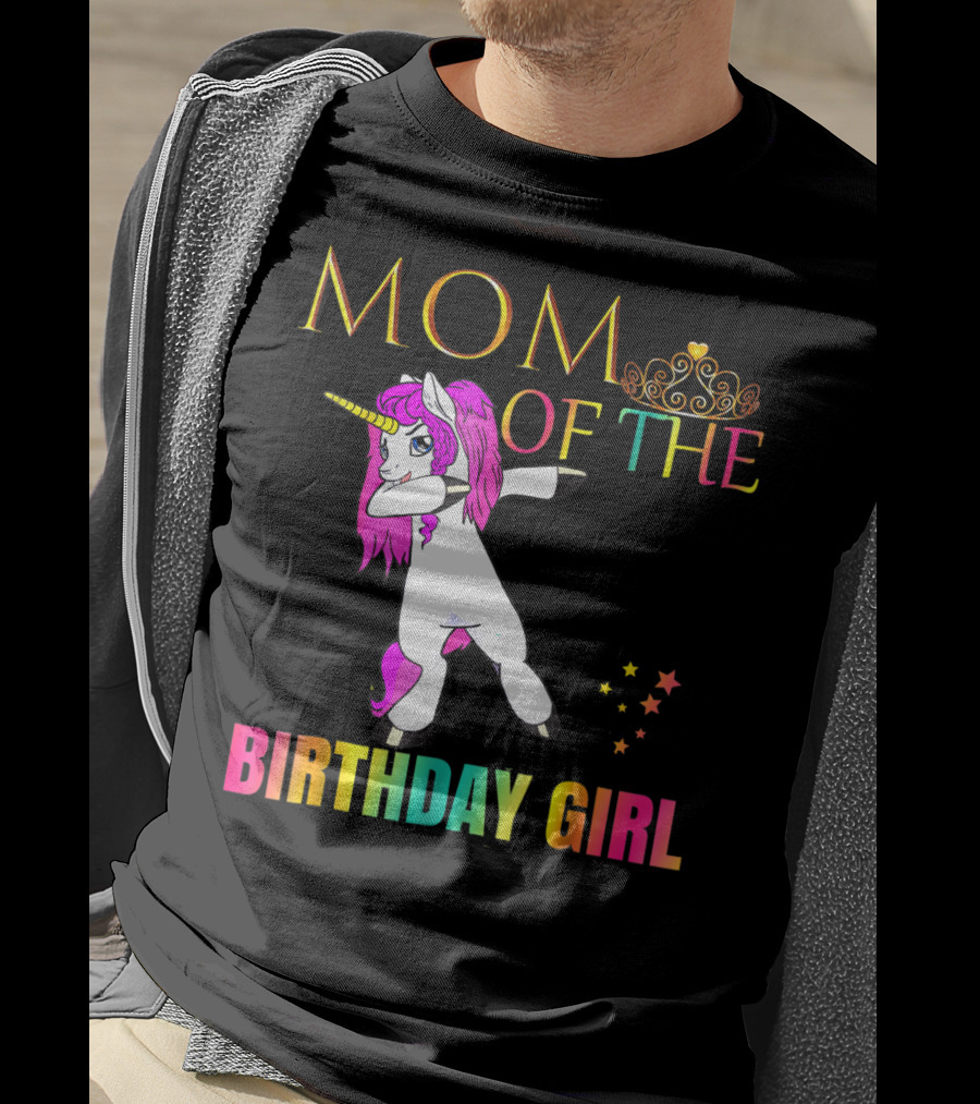MOM OF THE BIRTHDAY GIRL Dabbing Unicorn Party T-Shirt