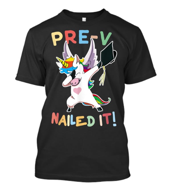 PRE-K Nailed It Dabbing Unicorn Graduate Graduation T-Shirt