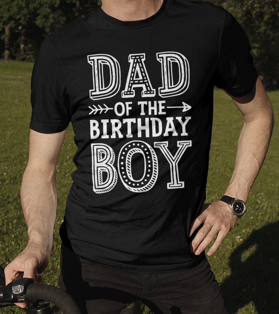 Dad Of The Birthday Boy T-Shirt