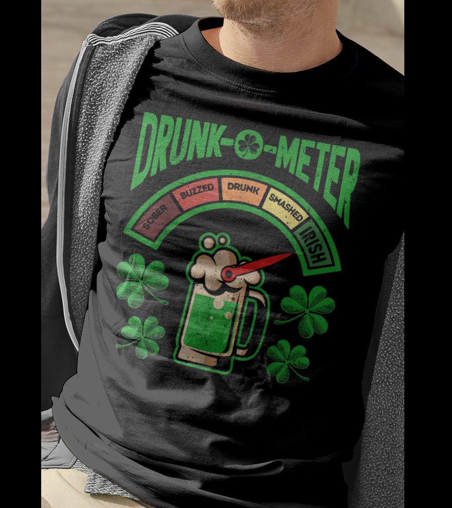 St Patricks Day Drunk O Meter Irish Beer Shamrock Sober Buzzed Drunk Smashed T-Shirt