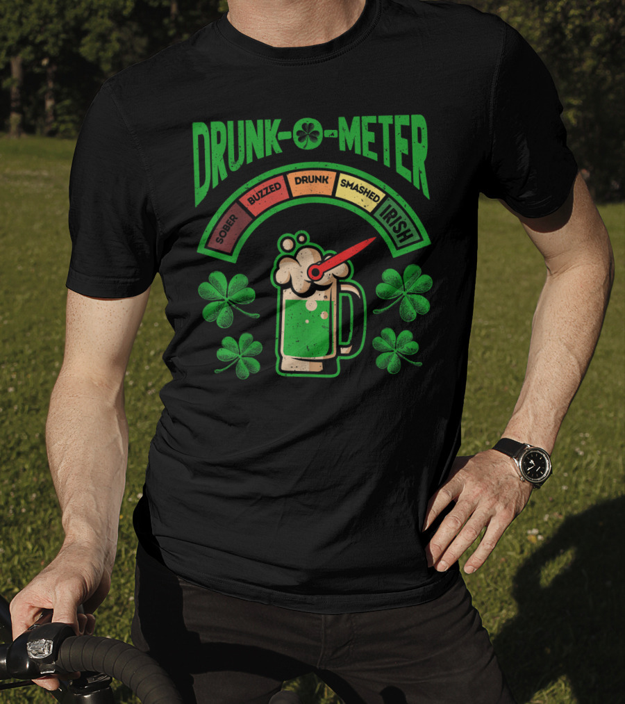 St Patricks Day Drunk O Meter Irish Beer Shamrock Sober Buzzed Drunk Smashed T-Shirt