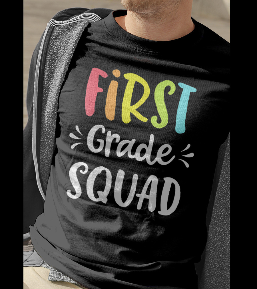 First Grade Squad Funny 1st Back To School Teacher Student T-Shirt