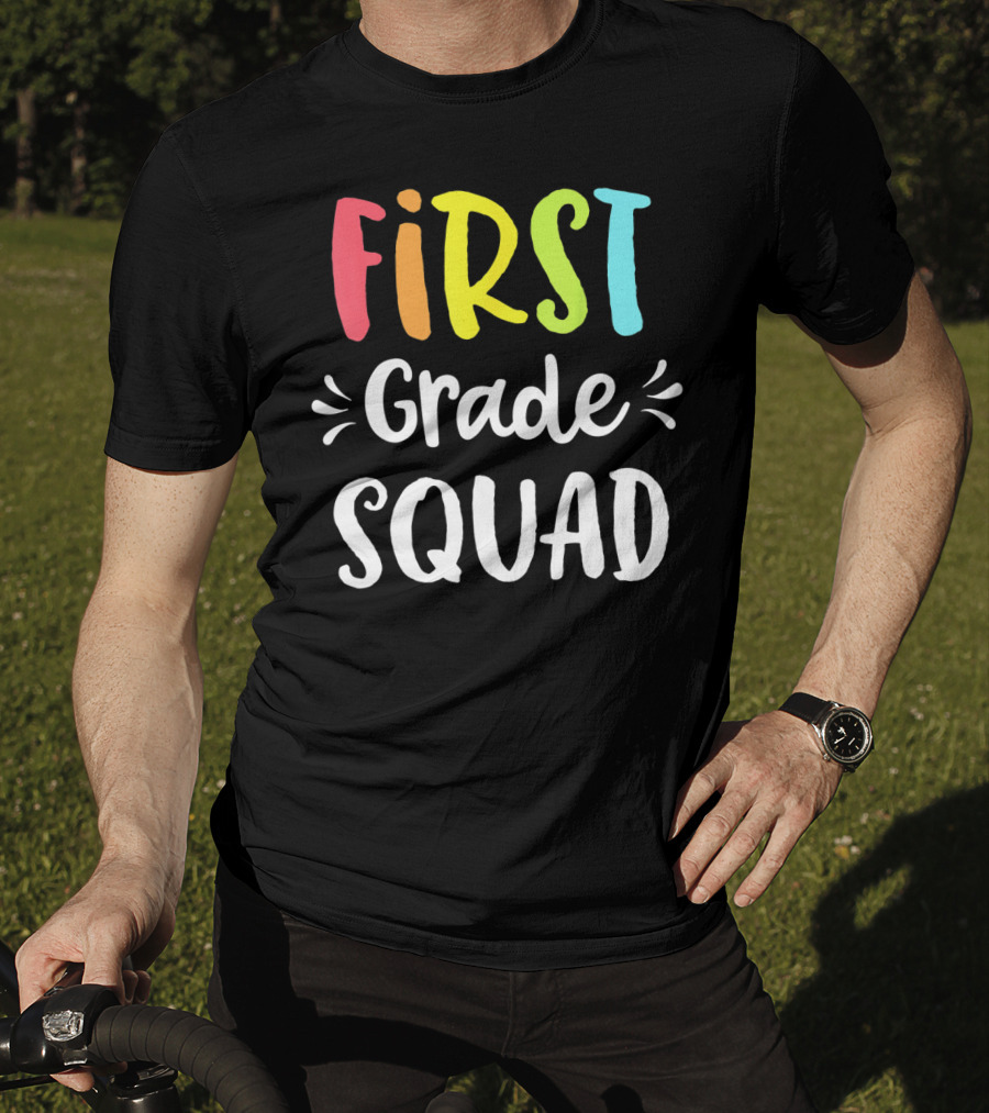 First Grade Squad Funny 1st Back To School Teacher Student T-Shirt
