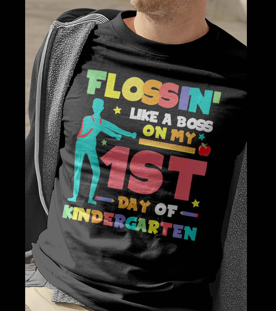 Flossin Like A Boss On My 1st Day Of Kindergarten With Silhouette And School Elements T-Shirt