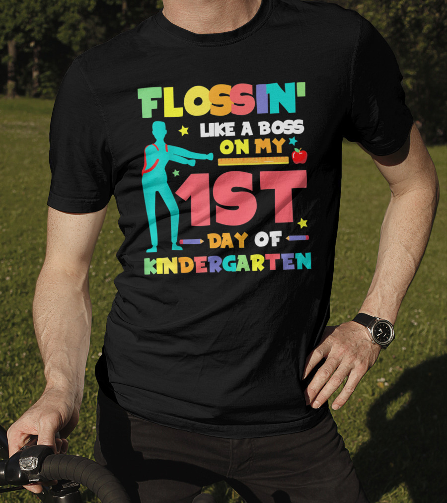 Flossin Like A Boss On My 1st Day Of Kindergarten With Silhouette And School Elements T-Shirt