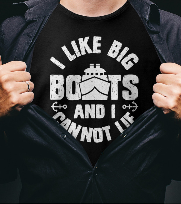 I Like Big Boats And I Cannot Lie Funny Cruise Ship Nautical Anchors T-Shirt