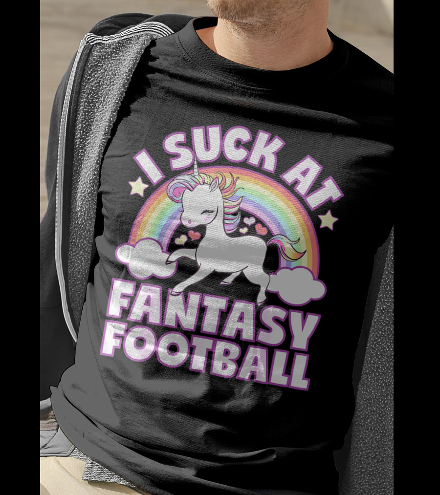 I Suck At Fantasy Football Unicorn Rainbow Stars Hearts T-Shirt