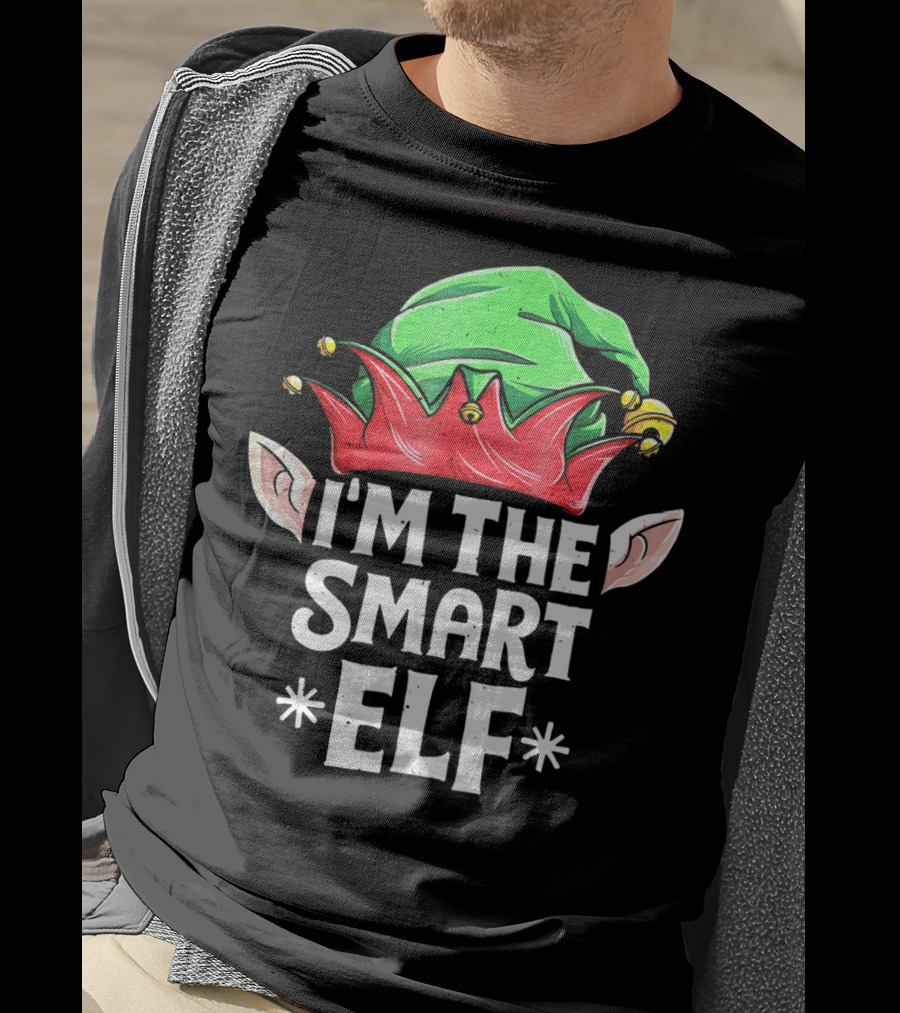 I'M THE SMART ELF Green And Red Hat With Elf Ears T-Shirt