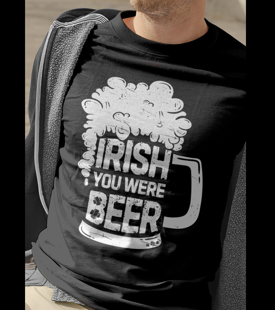 Irish You Were Beer Mug Foam T-Shirt