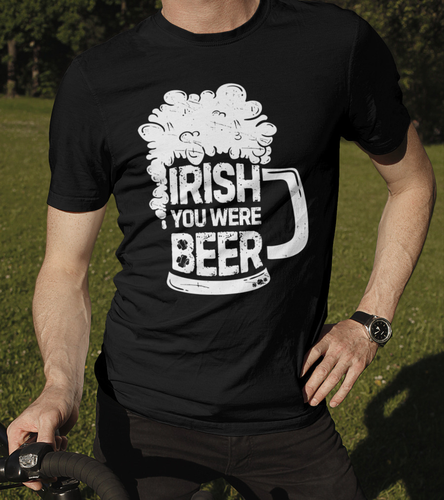 Irish You Were Beer Mug Foam T-Shirt