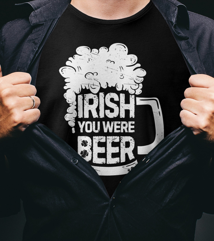 Irish You Were Beer Mug Foam T-Shirt