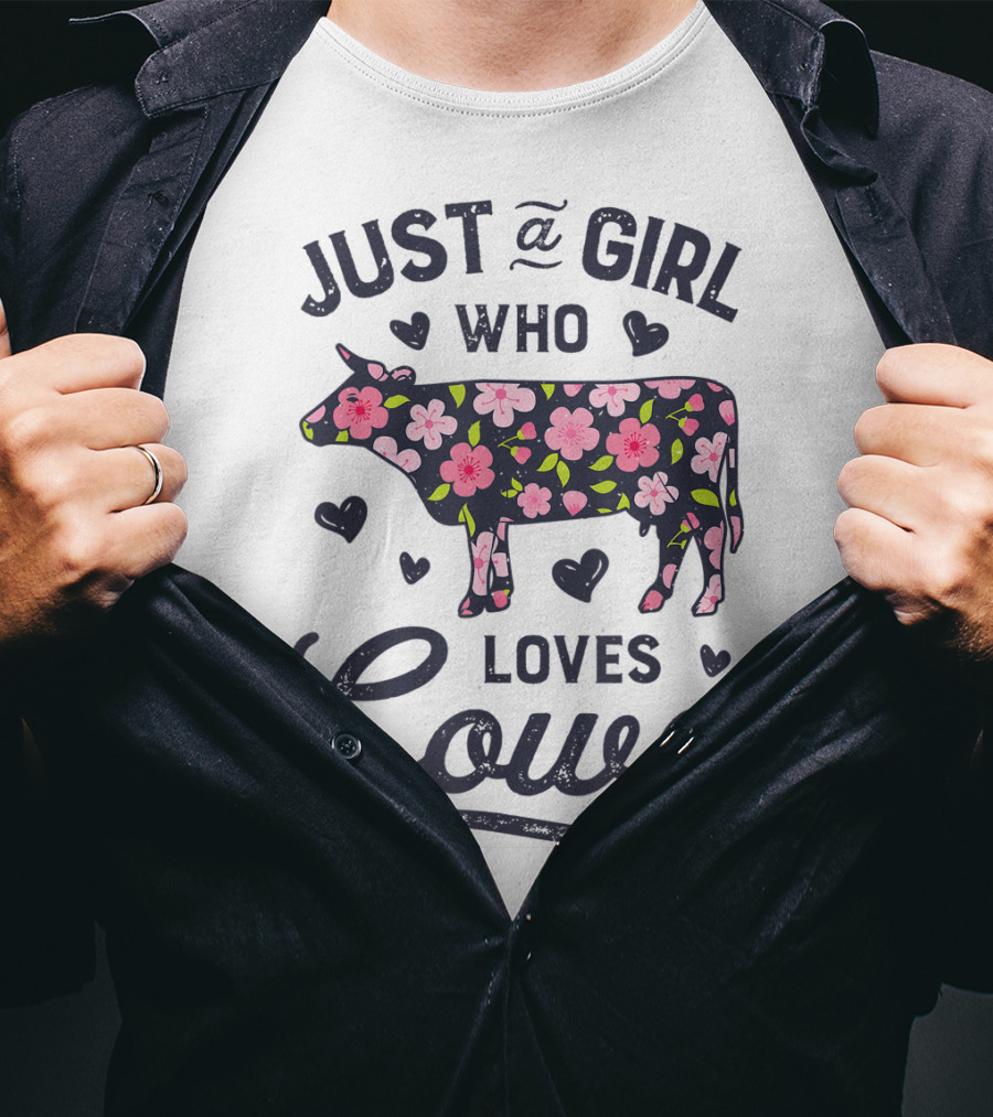 Just A Girl Who Loves Cows Floral Cow Farmer Farm T-Shirt