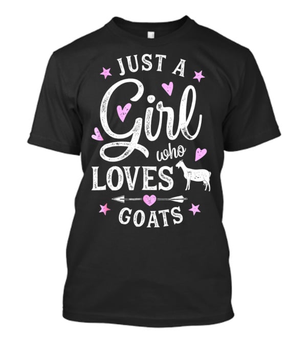 Just A Girl Who Loves Goats Farm Lover Girls T-Shirt
