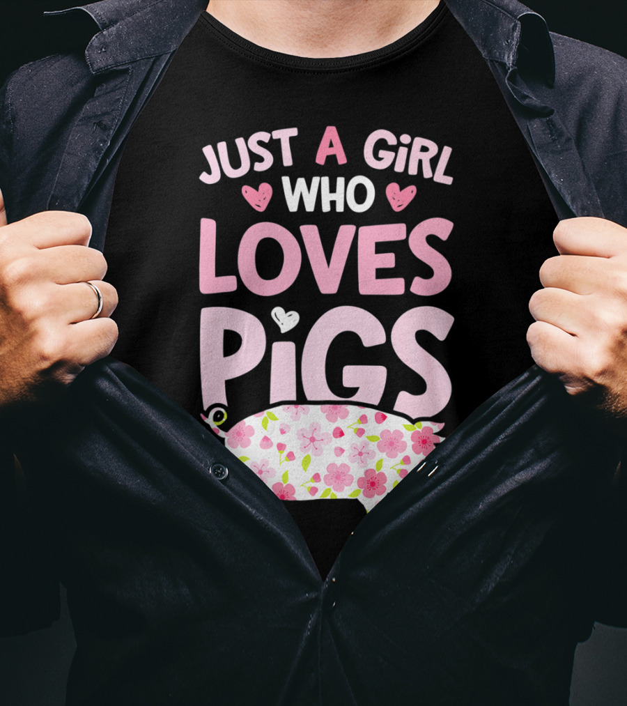 Just A Girl Who Loves Pigs With Floral Heart Pig T-Shirt