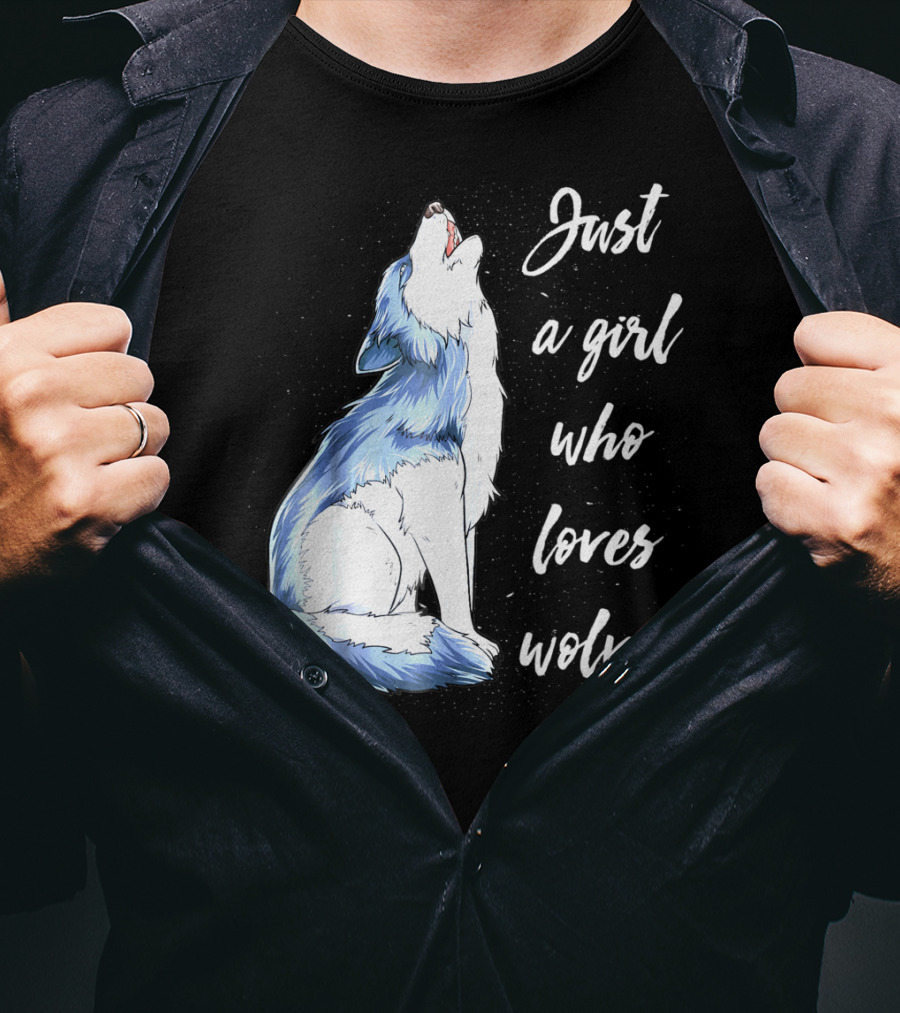 Just A Girl Who Loves Wolves Howling Wolf T-Shirt