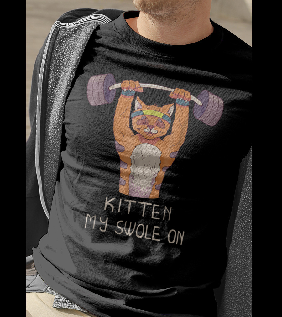 Kitten My Swole On Funny Gym Kitty Cat Workout Pun T-Shirt