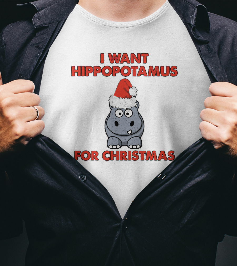 I Want Hippopotamus For Christmas T-Shirt