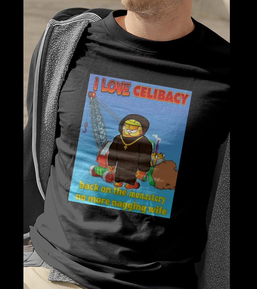 I Love Celibacy Back On The Monastery No More Nagging Wife T-Shirt