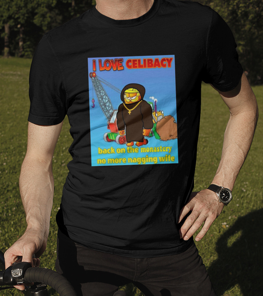 I Love Celibacy Back On The Monastery No More Nagging Wife T-Shirt