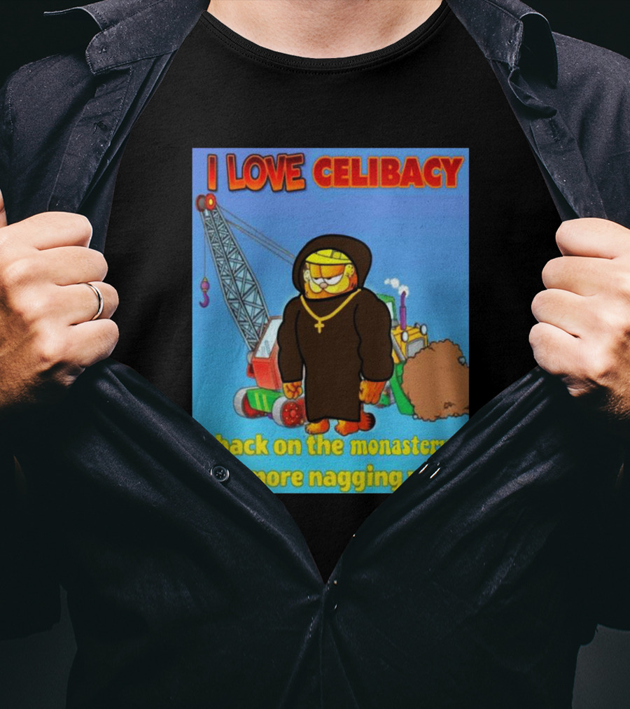 I Love Celibacy Back On The Monastery No More Nagging Wife T-Shirt