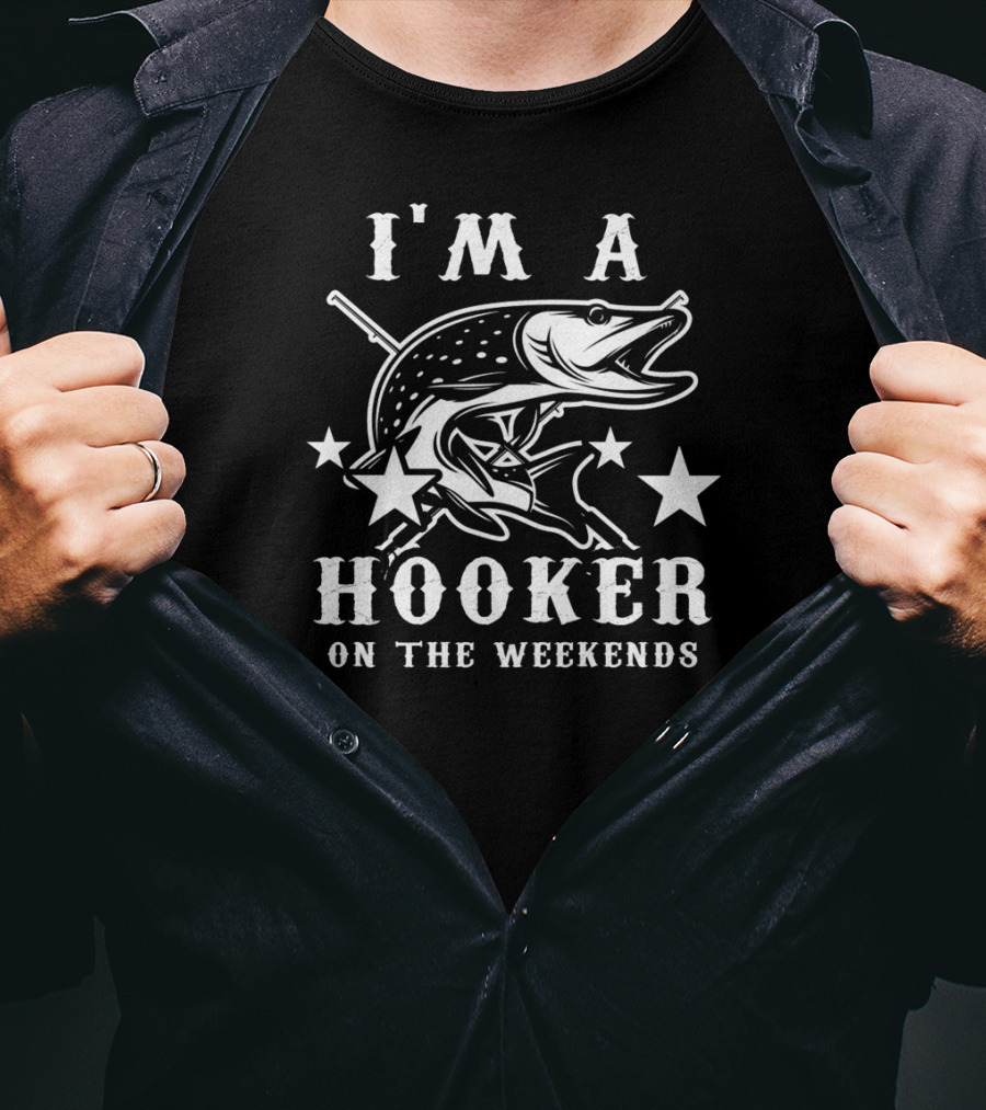 I'm A Hooker On The Weekends Fishing Pike And Stars T-Shirt