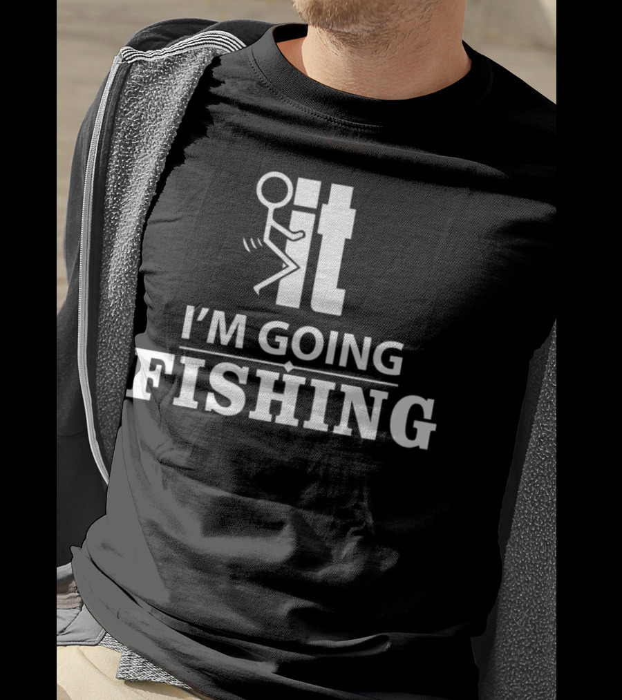I'm Going Fishing Stick Figure Humor It Pictogram T-Shirt