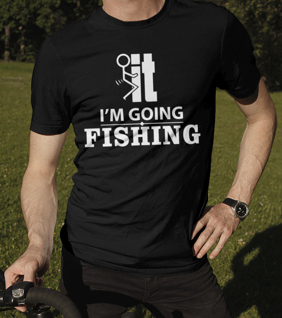 I'm Going Fishing Stick Figure Humor It Pictogram T-Shirt